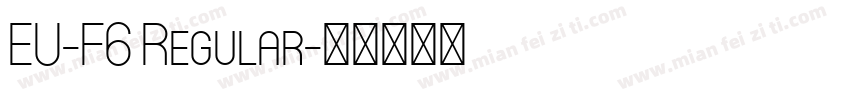 EU-F6 Regular字体转换